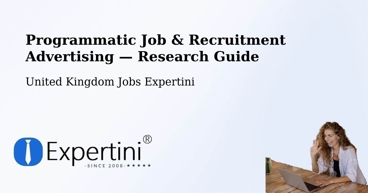 Programmatic Job & Recruitment Advertising — Research Guide – Belfast